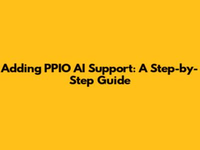 Adding PPIO AI Support: A Step-by-Step Guide