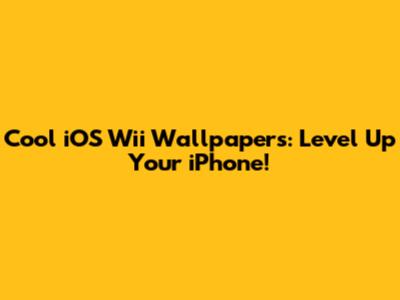 Cool iOS Wii Wallpapers: Level Up Your iPhone!