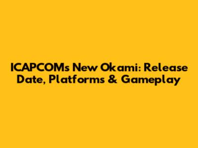 ICAPCOM's New Okami: Release Date, Platforms & Gameplay