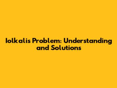 Iolkali's Problem: Understanding and Solutions