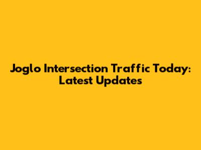 Joglo Intersection Traffic Today: Latest Updates