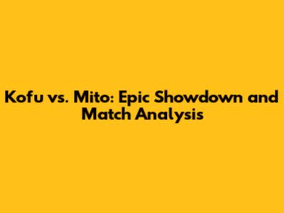 Kofu vs. Mito: Epic Showdown and Match Analysis