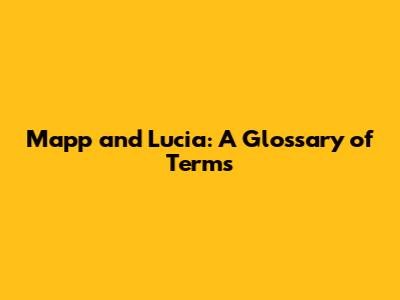 Mapp and Lucia: A Glossary of Terms