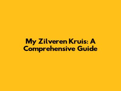 My Zilveren Kruis: A Comprehensive Guide