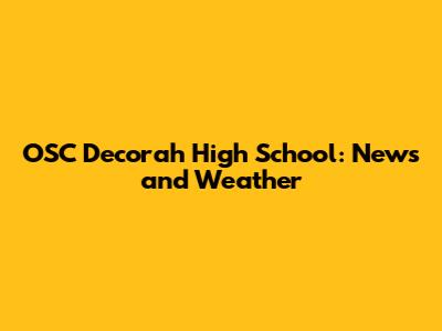 OSC Decorah High School: News and Weather