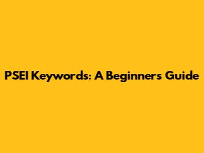 PSEI Keywords: A Beginner's Guide