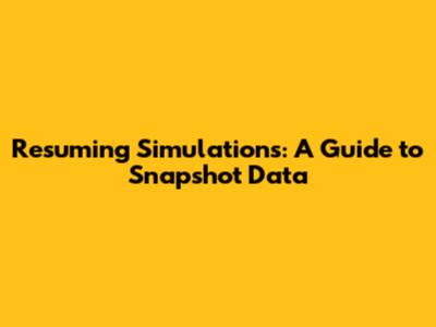 Resuming Simulations: A Guide to Snapshot Data