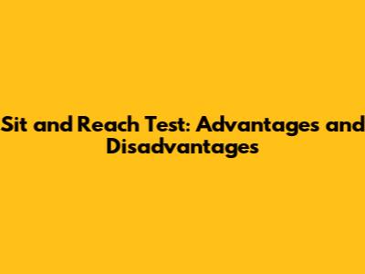 Sit and Reach Test: Advantages and Disadvantages